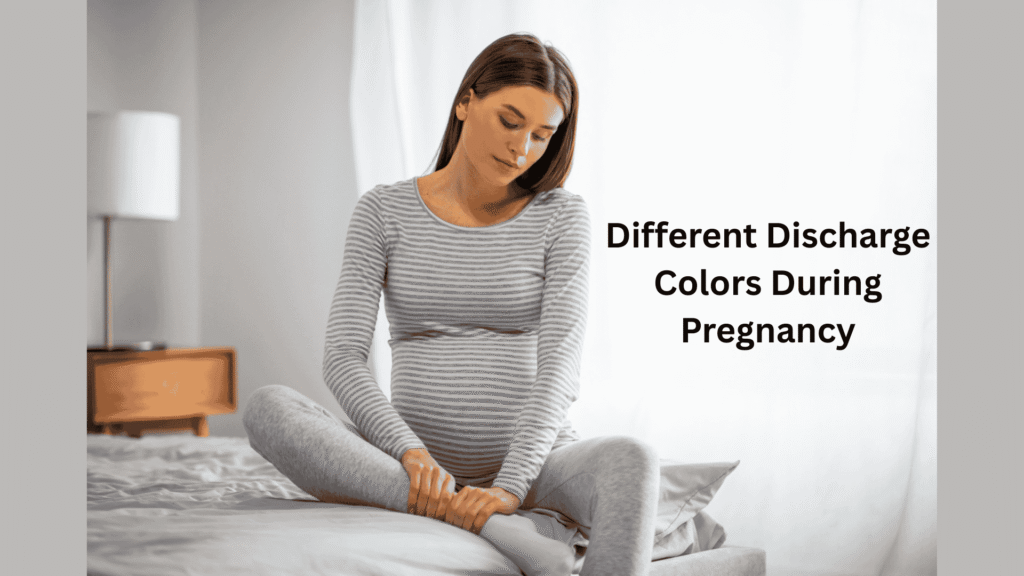 Discharge during pregnancy and their meaning