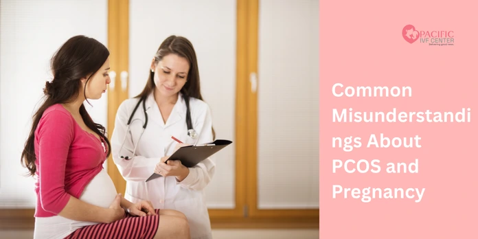 Common Misunderstandings About PCOS and Pregnancy