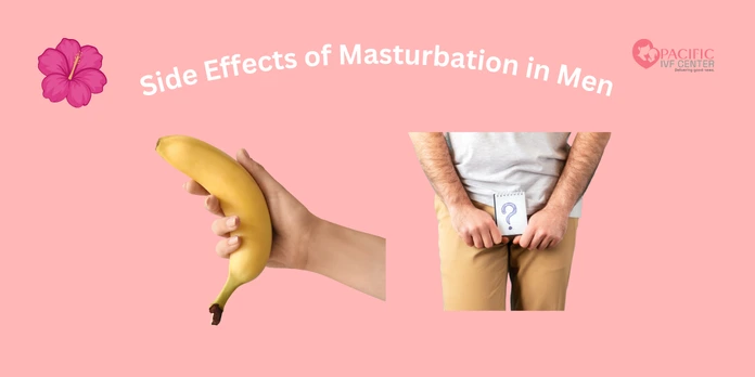 Side Effects of Masturbation in Men