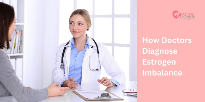 How Doctors Diagnose Estrogen Imbalance