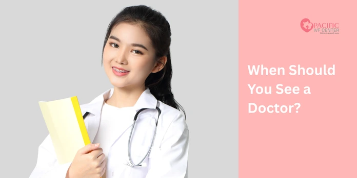When Should You See a Doctor?